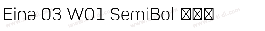 Eina 03 W01 SemiBol字体转换